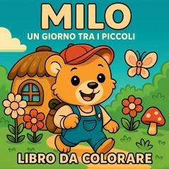 Milo - un giorno tra i piccoli libro da colorare
