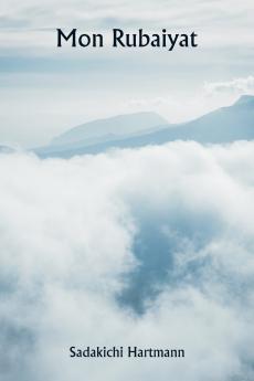 Mon Rubaiyat