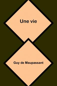 Une vie