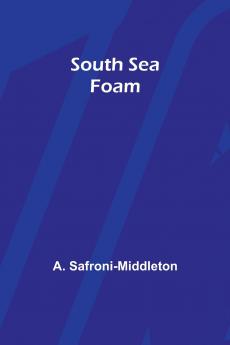 South Sea Foam