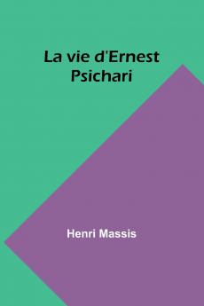 La vie d'Ernest Psichari