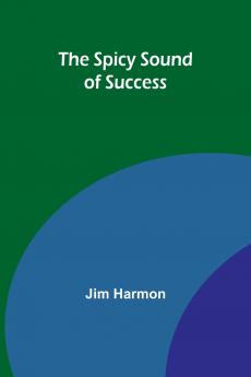 The Spicy Sound of Success