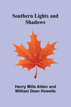 Southern Lights and Shadows