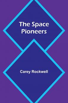 The Space Pioneers