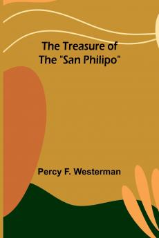 The Treasure of the San Philipo