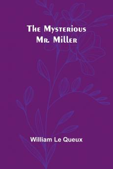 The Mysterious Mr. Miller
