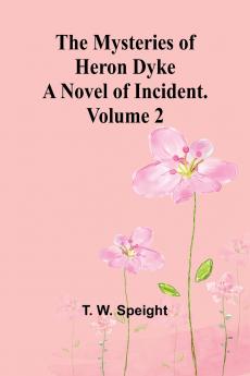 The Mysteries of Heron Dyke