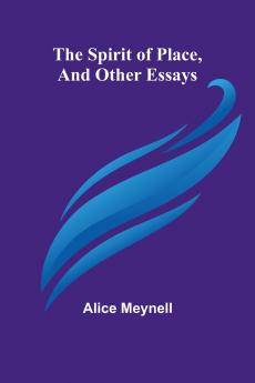 The Spirit of Place and Other Essays