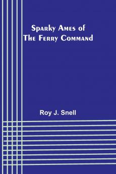 Sparky Ames of the Ferry Command