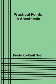 Practical Points in Anesthesia