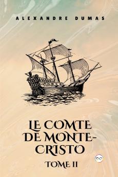 Le Comte de Monte-Cristo Tome II  (French Editon)