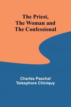 The Priest the Woman and the Confessional