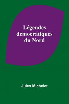 Légendes démocratiques du Nord