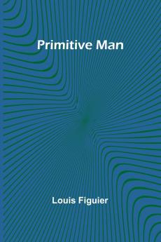 Primitive Man