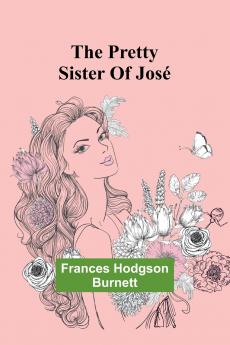 The Pretty Sister Of José
