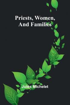 Priests Women and Families