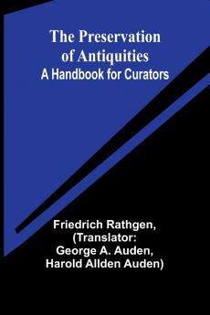 The Preservation of Antiquities