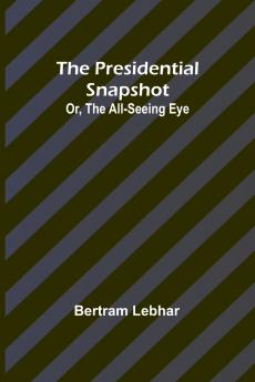 The presidential snapshot