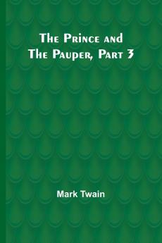 The Prince and the Pauper Part 3.