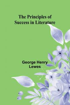 The Principles of Success in Literature