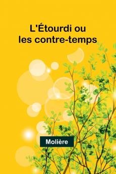 L'Étourdi ou les contre-temps