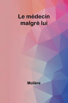 Le médecin malgré lui