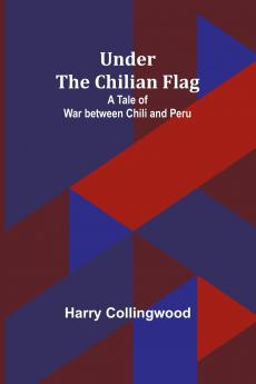Under the Chilian Flag