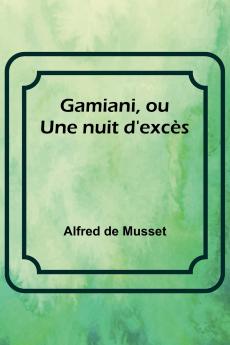 Gamiani ou Une nuit d'excès