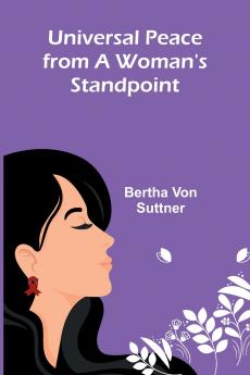 Universal peace-from a woman's standpoint