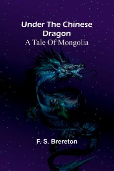 Under the Chinese Dragon