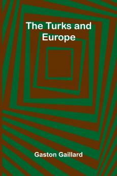 The Turks and Europe