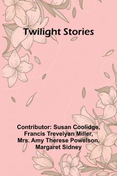 Twilight Stories