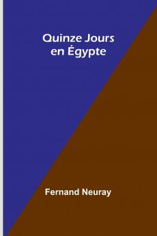 Quinze Jours en Égypte