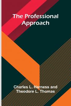 The Professional Approach