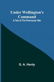 Under Wellington's Command