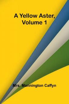 A Yellow Aster Volume 1
