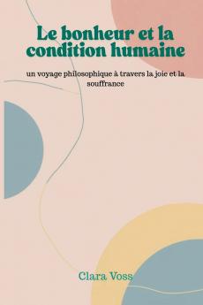 Le bonheur et la condition humaine