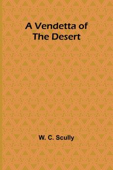 A Vendetta of the Desert