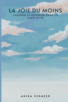 La joie du moins