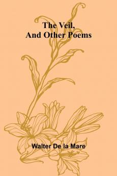The Veil and Other Poems