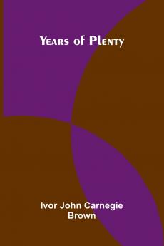 Years of Plenty