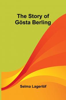 The Story of Gösta Berling