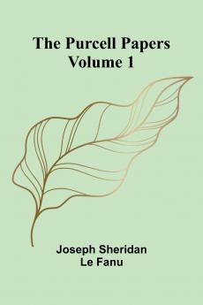 The Purcell Papers - Volume 1