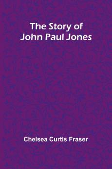 The Story of John Paul Jones