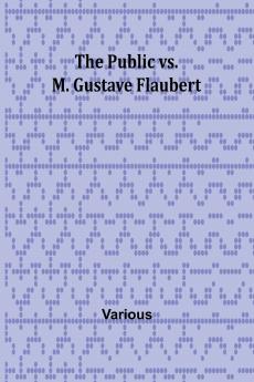 The Public vs. M. Gustave Flaubert