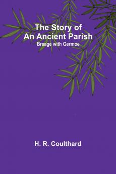 The Story of an Ancient Parish