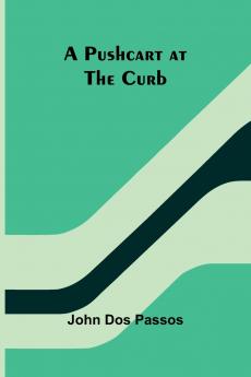 A Pushcart at the Curb