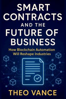 Smart Contracts and the Future of Business