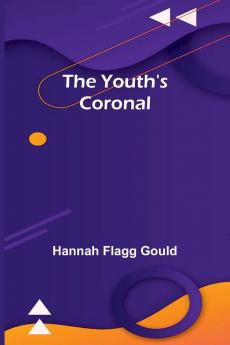 The Youth's Coronal