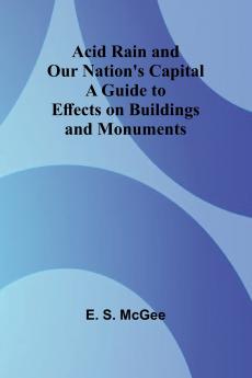Acid Rain and Our Nation's Capital